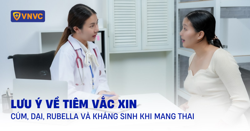 lưu ý về tiêm vắc xin khi mang thai