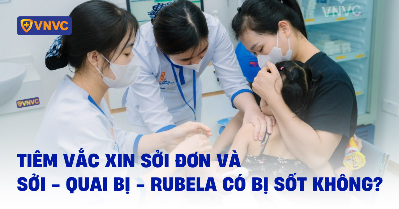 tiêm vắc xin sởi có sốt không