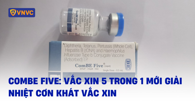 vắc xin combe five