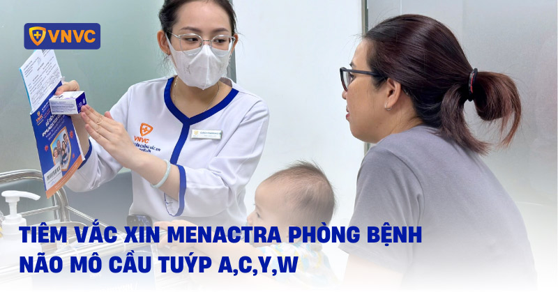 tiêm vắc xin menactra phòng bệnh não mô cầu