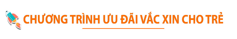 chuong trinh uu dai vac xin cho tre