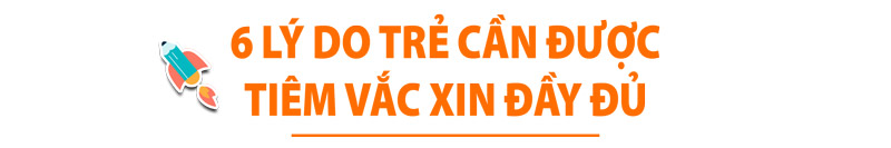 vi sao tre can tiem vac xin day du