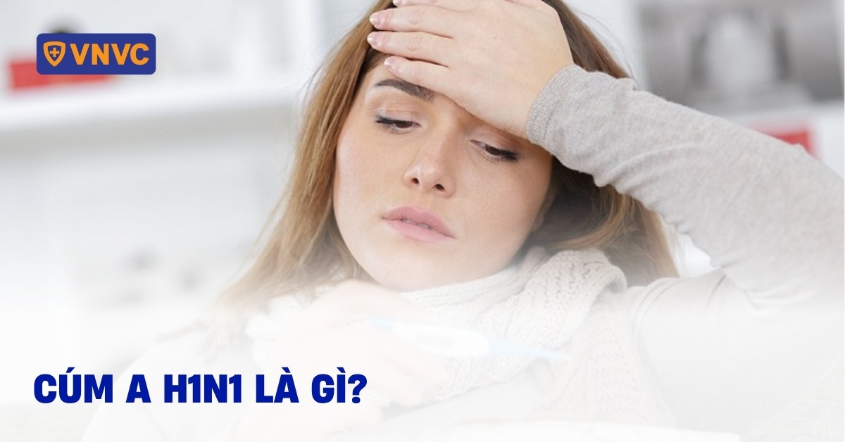 bệnh cúm a h1n1 là gì