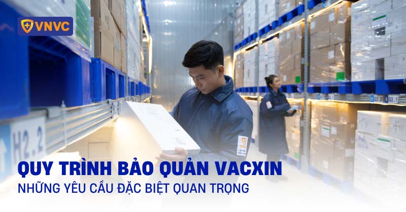 quy trình bảo quản vắc xin