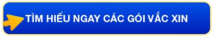 button tìm hiểu gói vắc xin