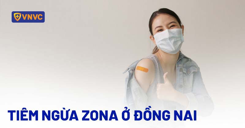 tiêm ngừa zona ở đồng nai