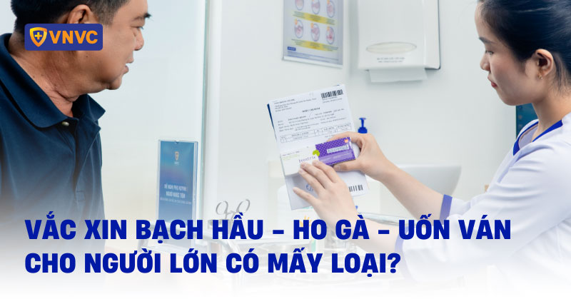 vắc xin bạch hầu ho gà uốn ván người lớn