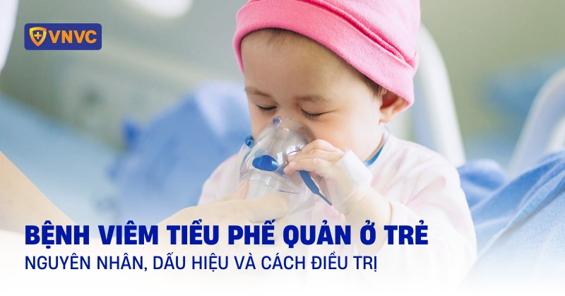 Bệnh viêm tiểu phế quản ở trẻ