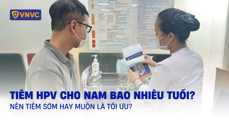 tiêm hpv cho nam bao nhiêu tuổi