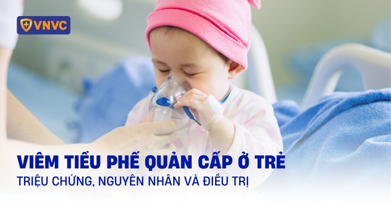 Viêm tiểu phế quản cấp ở trẻ em