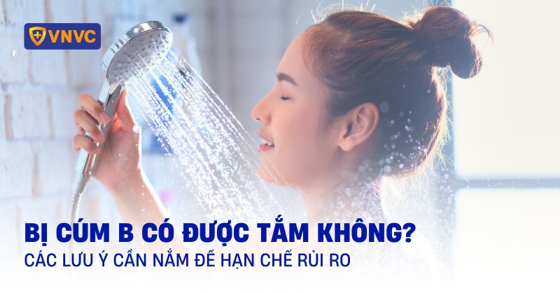 bị cúm b có được tắm không