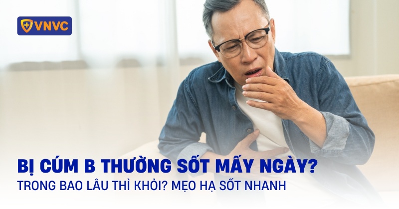 cúm b thường sốt mấy ngày