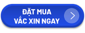 đặt mua vắc xin ngay