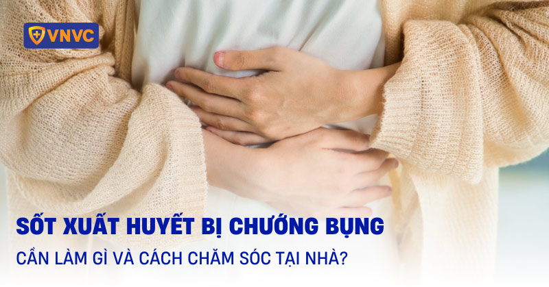 sốt xuất huyết bị chướng bụng