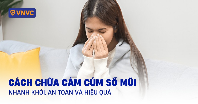 cảm cúm sổ mũi