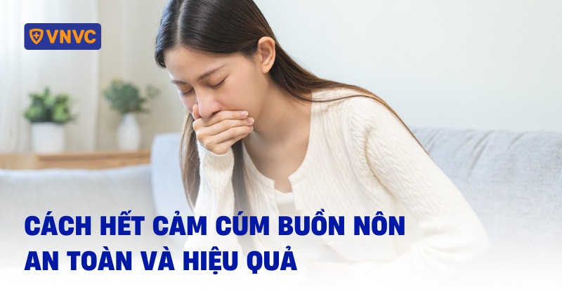 cảm cúm buồn nôn