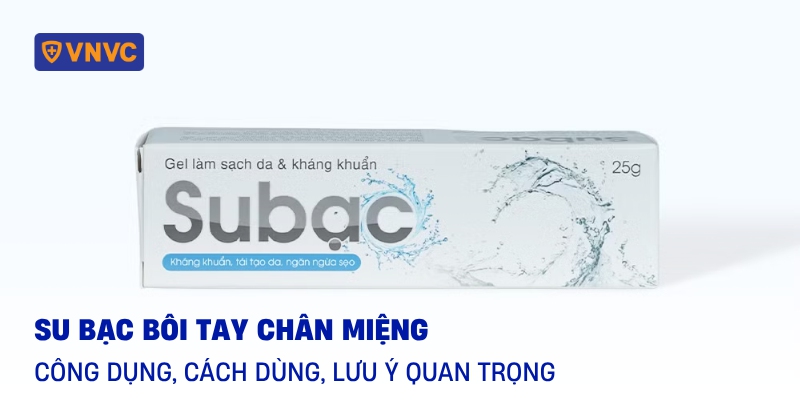 su bạc bôi tay chân miệng