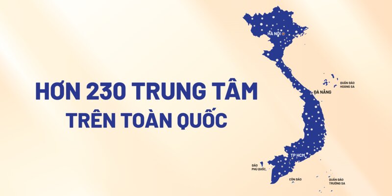 hơn 230 trung tâm trên toàn quốc