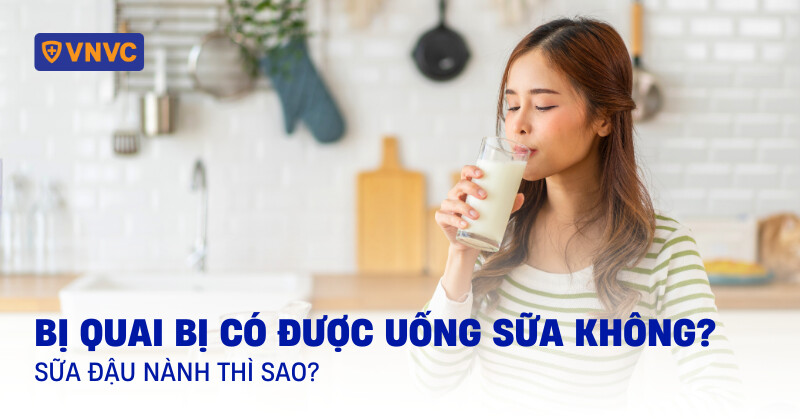 bị quai bị có được uống sữa không