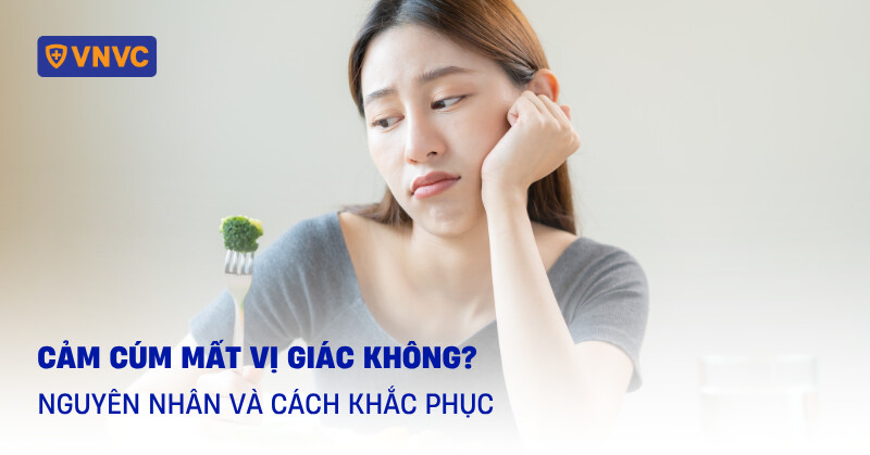 cảm cúm mất vị giác