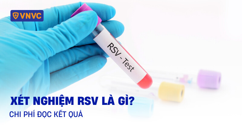 xét nghiệm rsv là gì