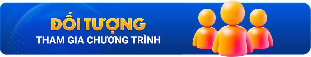 đối tượng tham gia chương trình