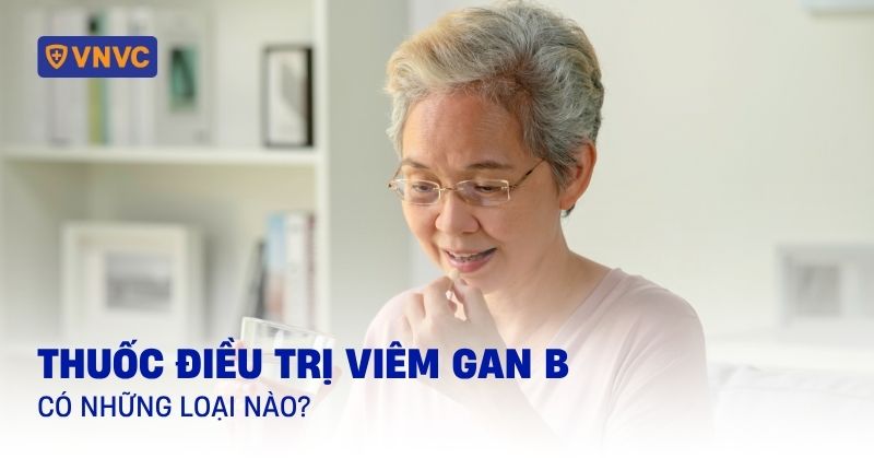Thuốc điều trị viêm gan B có những loại nào?