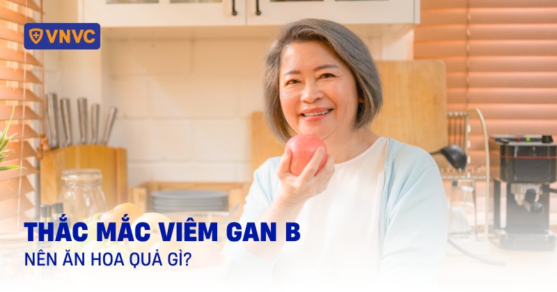 viêm gan b nên ăn hoa quả gì