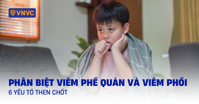 phân biệt viêm phế quản và viêm phổi