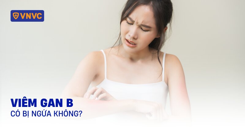 viêm gan b có bị ngứa không