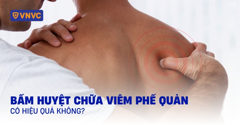 bấm huyệt chữa viêm phế quản