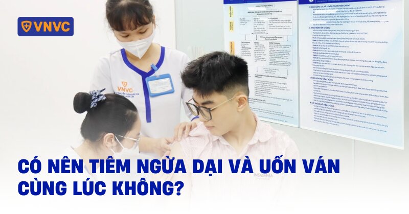 có nên tiêm ngừa dại và uốn ván cùng lúc