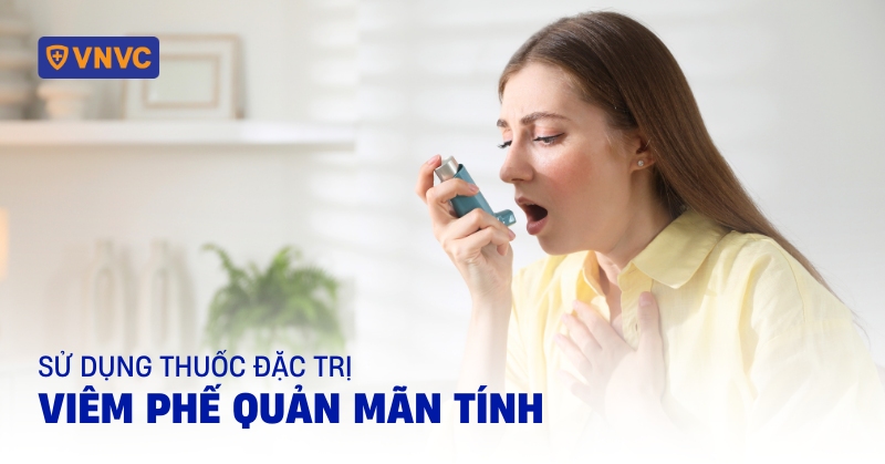 thuốc đặc trị viêm phế quản mạn tính