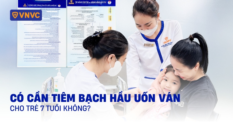 tiêm bạch hầu uốn ván cho trẻ 7 tuổi