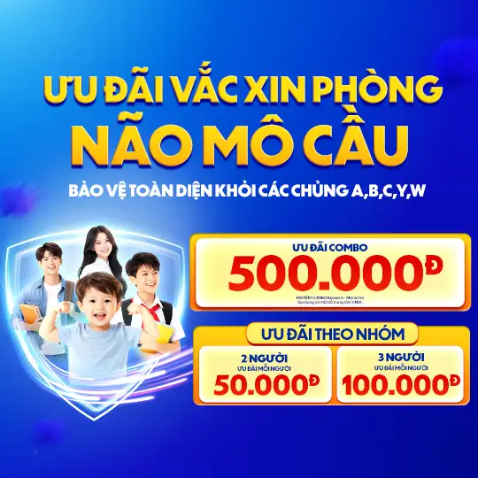 ưu đãi chích ngừa não mô cầu