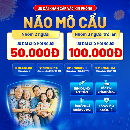 ưu đãi vaccine não mô cầu theo nhóm