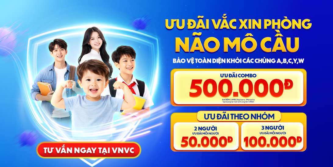 ưu đãi tiêm ngừa não mô cầu