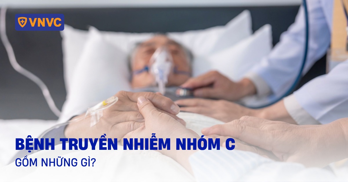 Danh mục bệnh truyền nhiễm nhóm C gồm những gì?