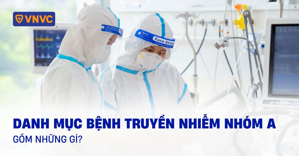danh mục bệnh truyền nhiễm nhóm a