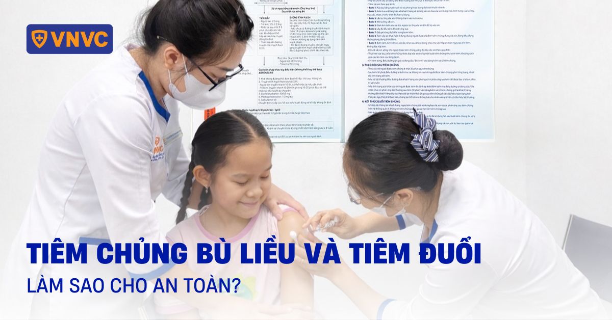 tiêm chủng bù liều và tiêm đuổi